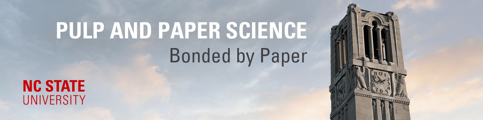 NC State Pulp and Paper Science "Bonded by Paper"
